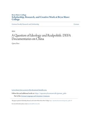 A Question of Ideology and Realpolitik: DEFA Documentaries on China Qinna Shen