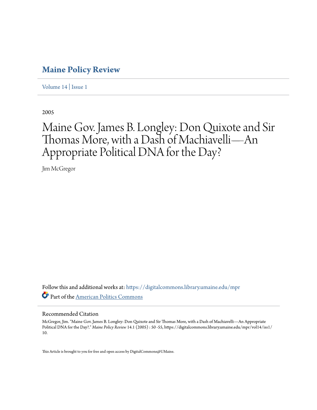 Maine Gov. James B. Longley: Don Quixote and Sir Thomas More, with a Dash of Machiavelli—An Appropriate Political DNA for the Day? Jim Mcgregor