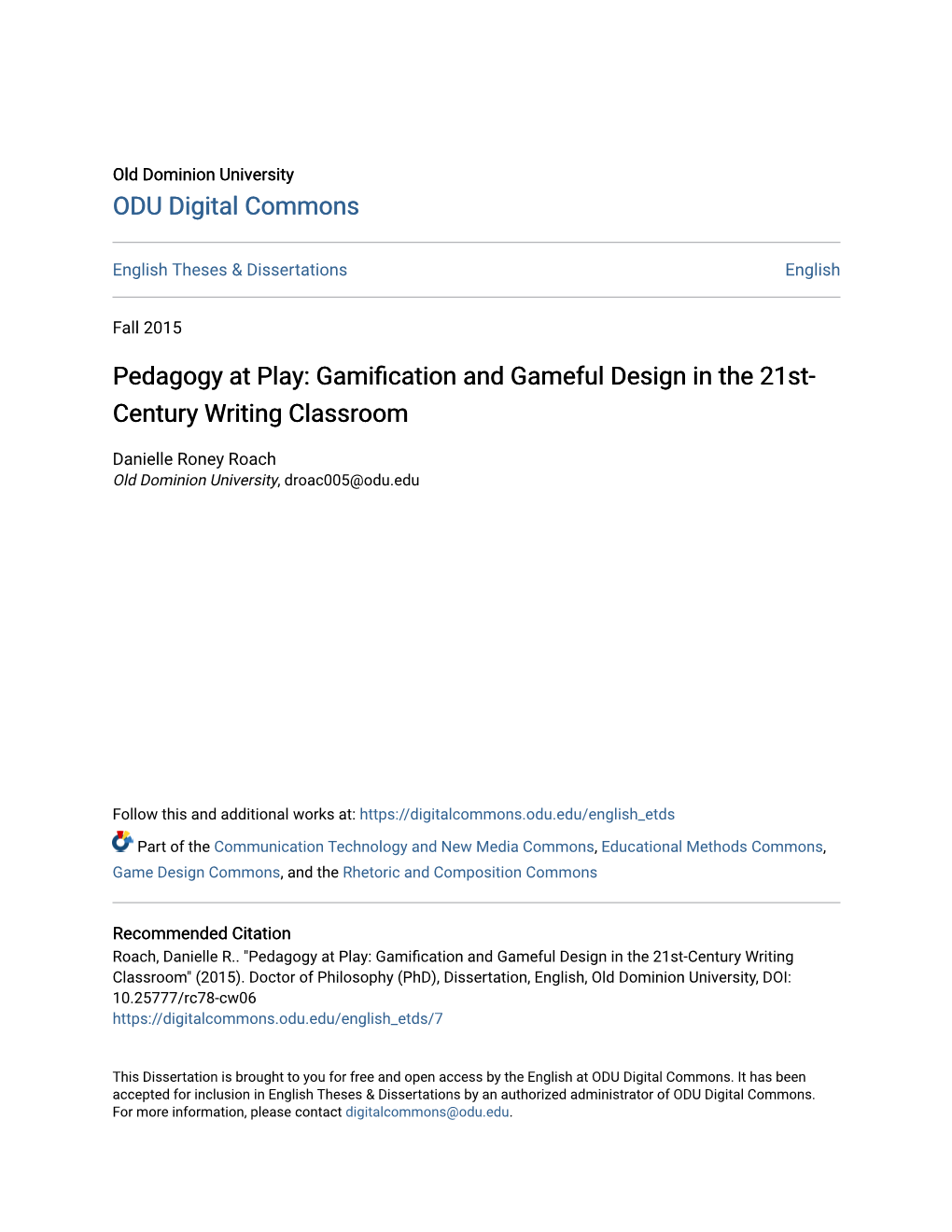 Pedagogy at Play: Gamification and Gameful Design in the 21St-Century Writing Classroom" (2015)
