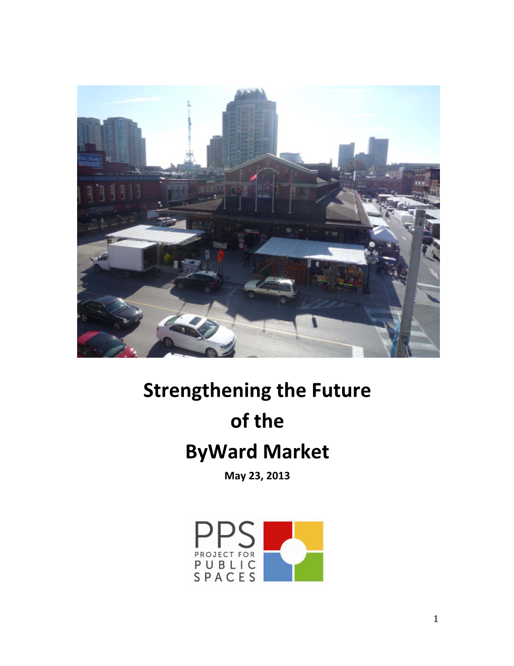 Strengthening the Future of the Byward Market May 23, 2013