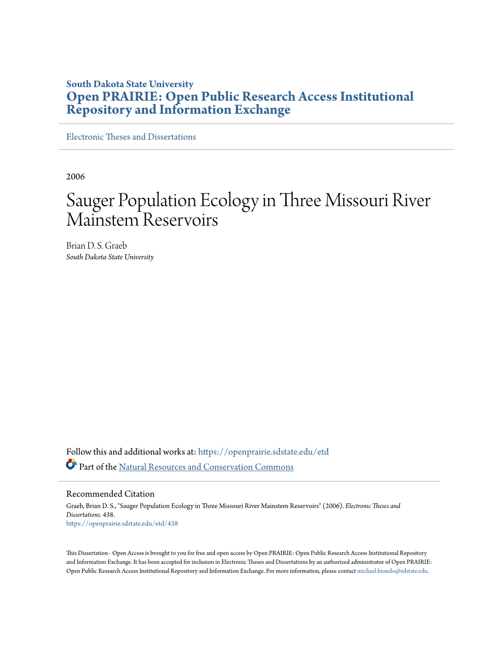 Sauger Population Ecology in Three Missouri River Mainstem Reservoirs Brian D