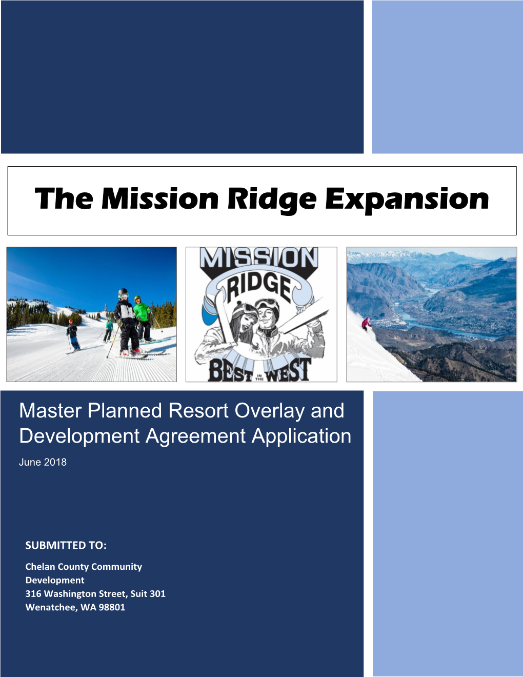 The Mission Ridge Expansion