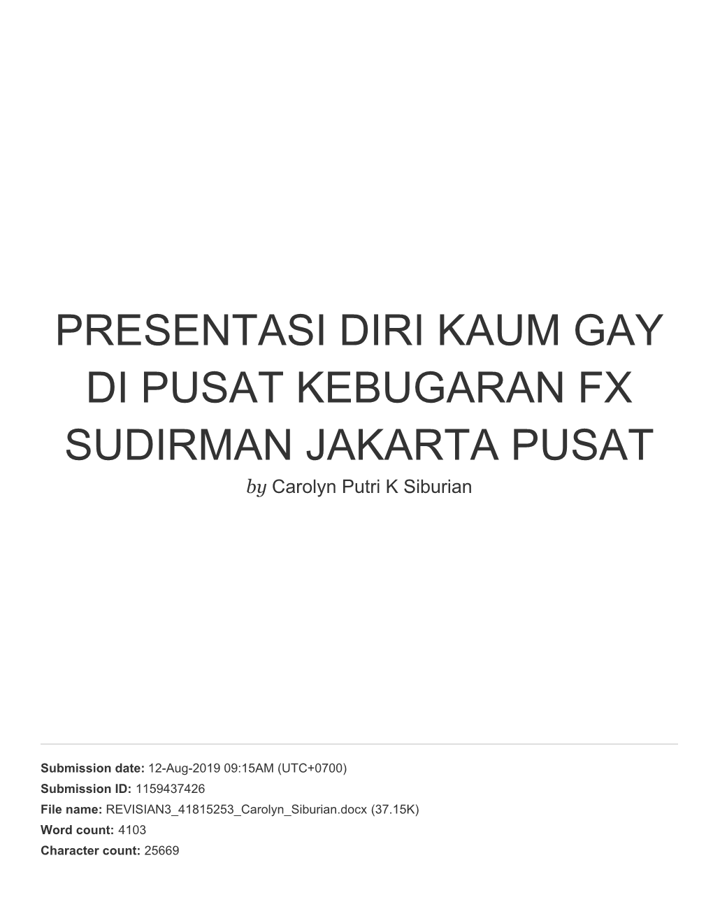 PRESENTASI DIRI KAUM GAY DI PUSAT KEBUGARAN FX SUDIRMAN JAKARTA PUSAT by Carolyn Putri K Siburian