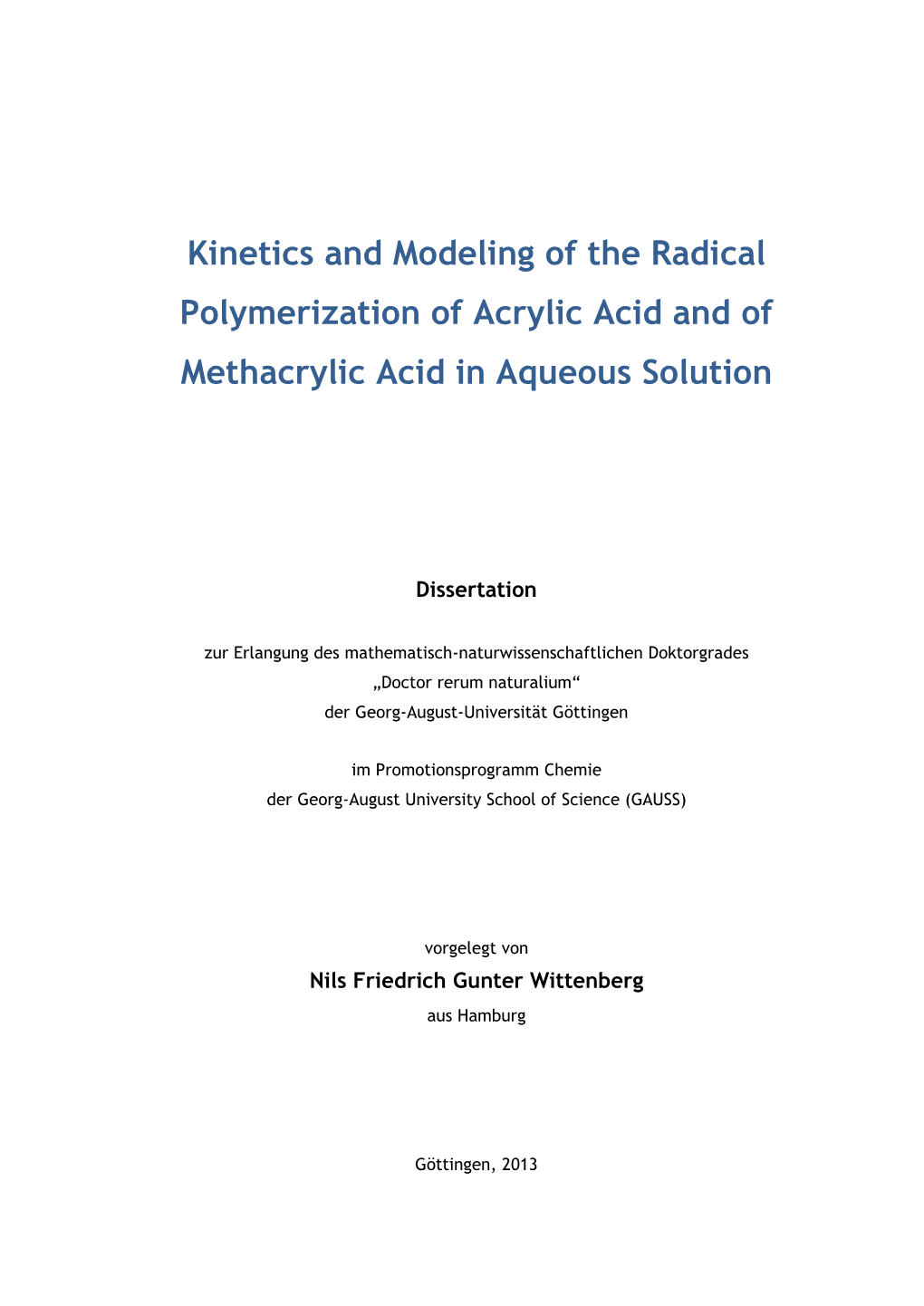 Kinetics and Modeling of the Radical Polymerization of Acrylic Acid and of Methacrylic Acid in Aqueous Solution