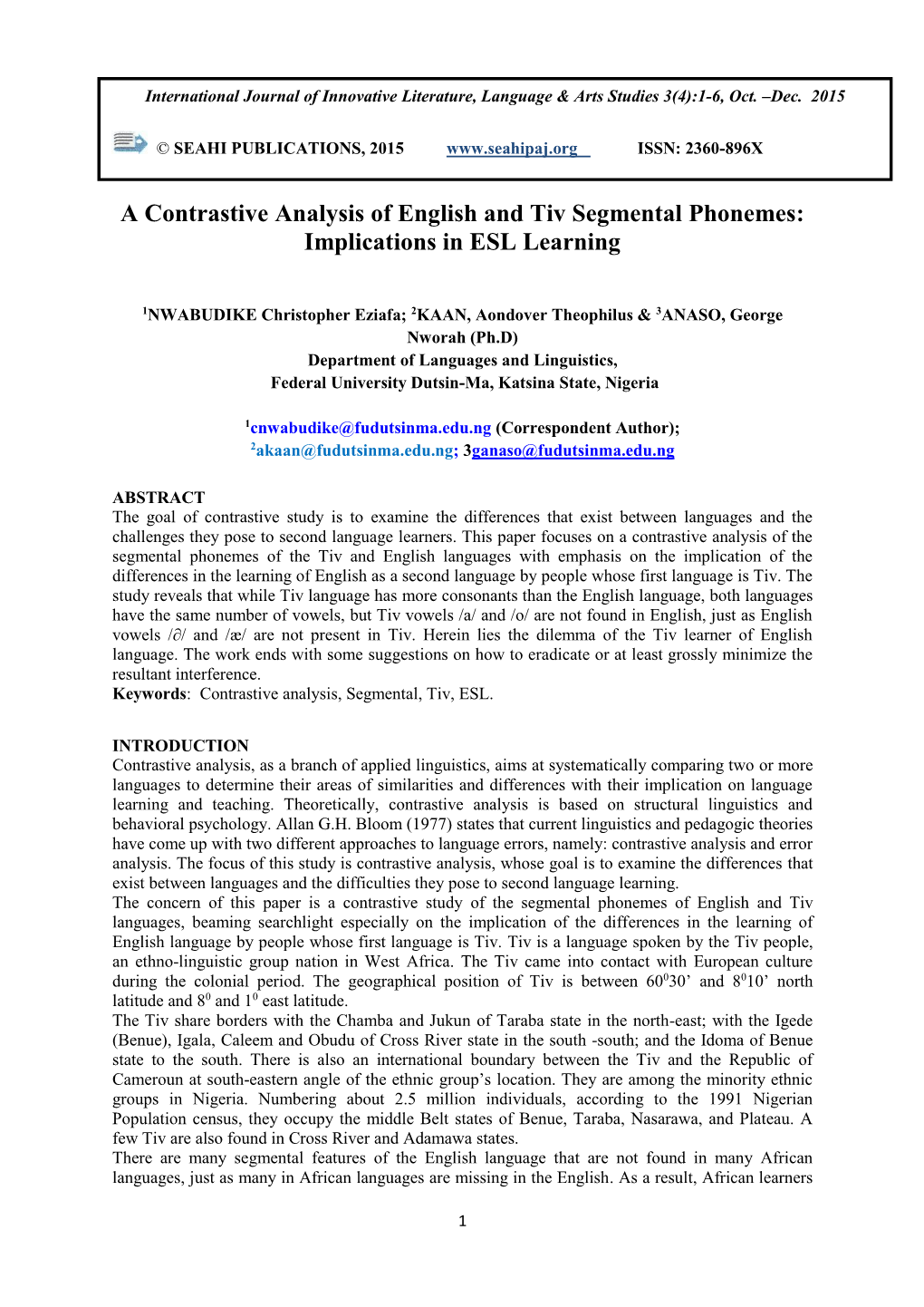 A Contrastive Analysis of English and Tiv Segmental Phonemes: Implications in ESL Learning