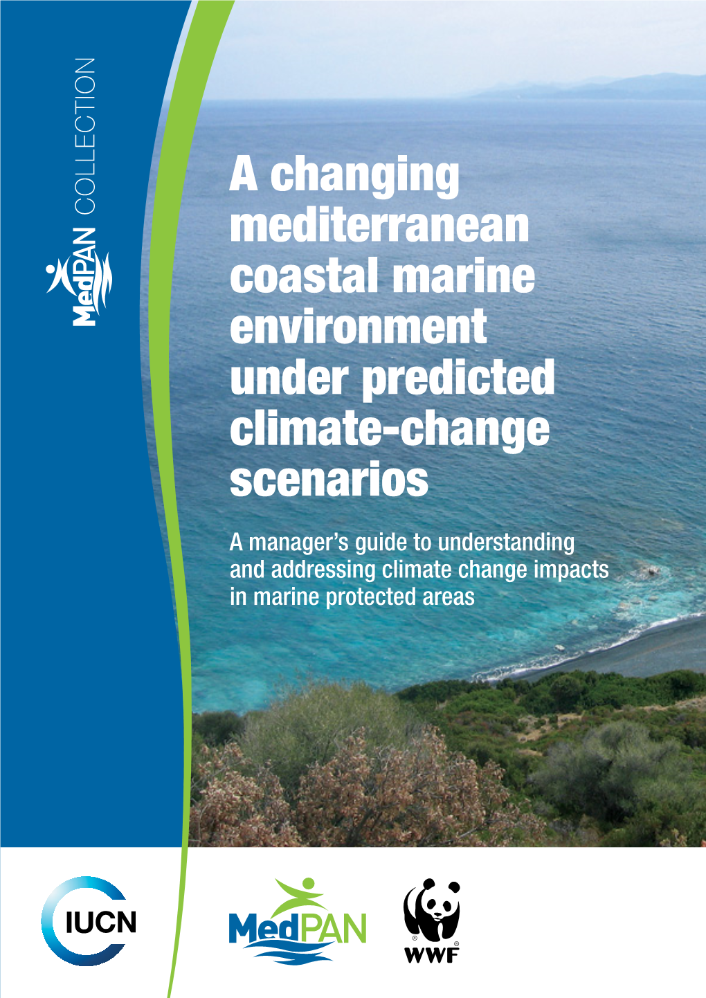A Changing Mediterranean Coastal Marine Environment Under