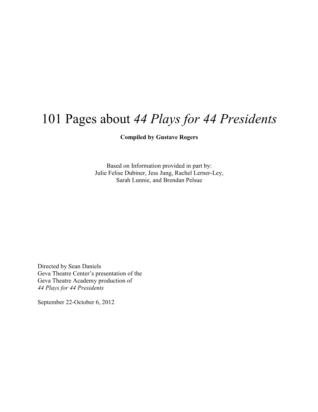 101 Pages About 44 Plays for 44 Presidents