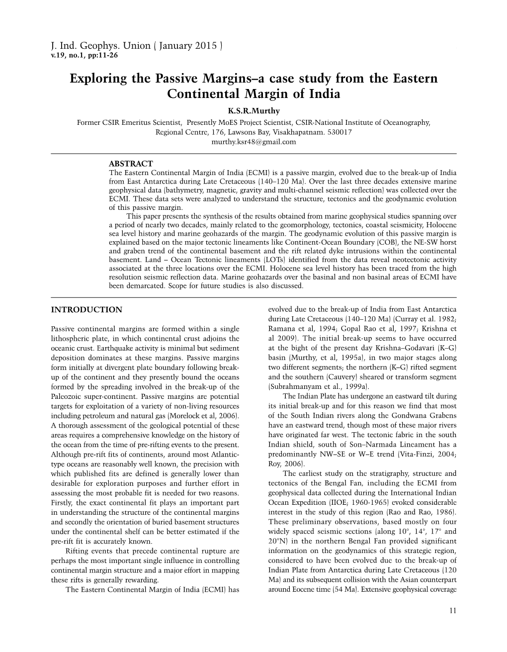 Exploring the Passive Margins–A Case Study from the Eastern Continental