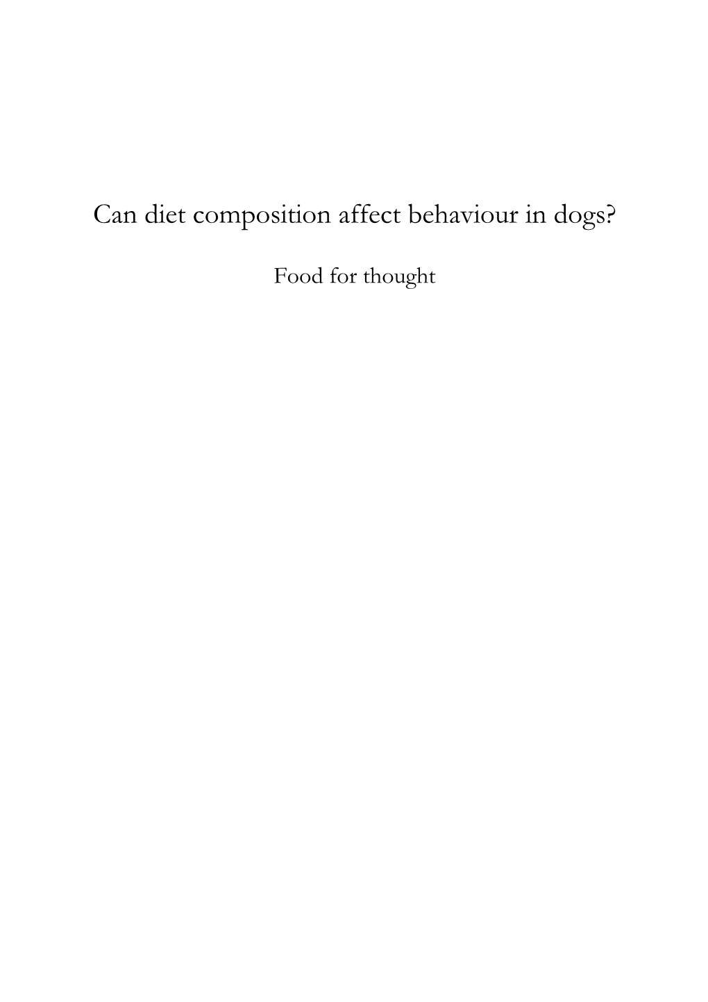 Can Diet Composition Affect Behaviour in Dogs?