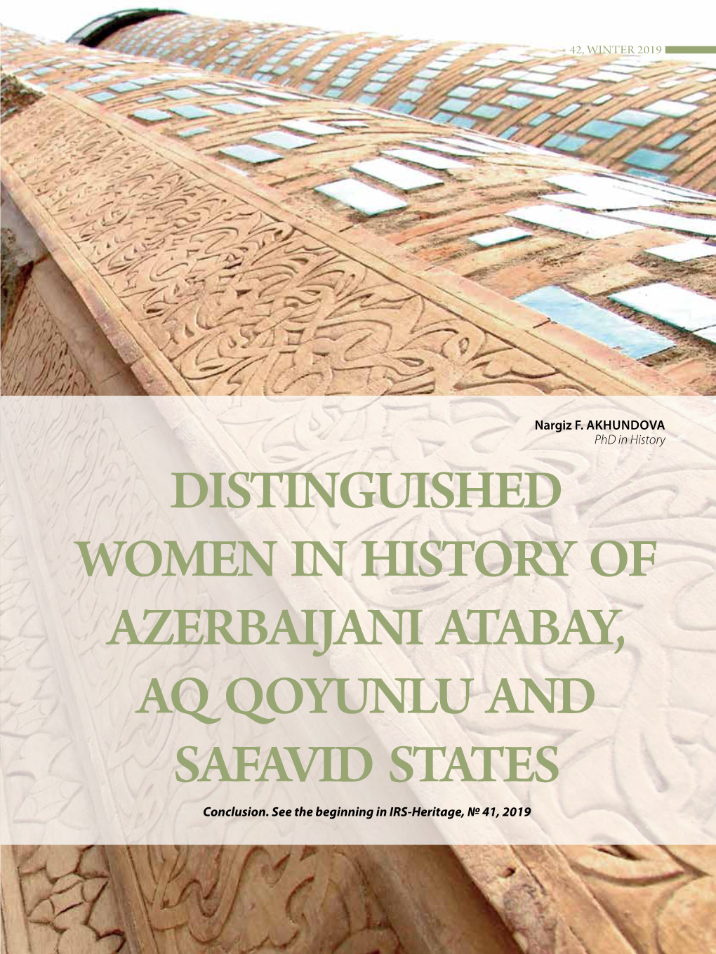 DISTINGUISHED WOMEN in HISTORY of AZERBAIJANI ATABAY, AQ QOYUNLU and SAFAVID STATES Conclusion