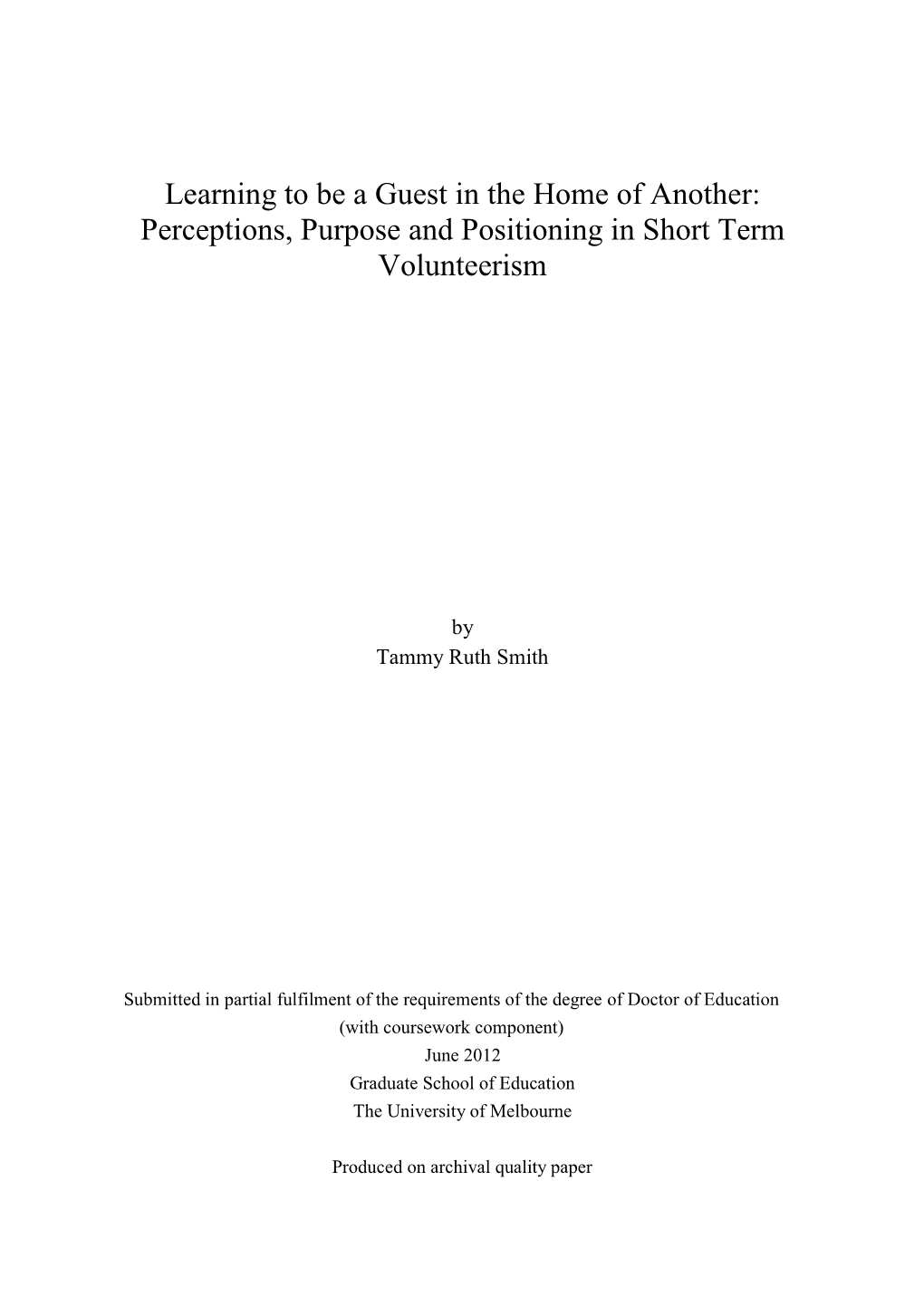 Learning to Be a Guest in the Home of Another: Perceptions, Purpose and Positioning in Short Term Volunteerism