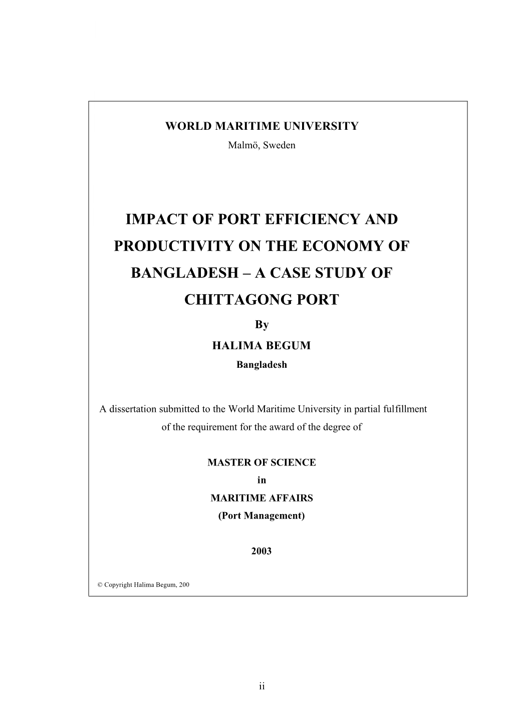 IMPACT of PORT EFFICIENCY and PRODUCTIVITY on the ECONOMY of BANGLADESH – a CASE STUDY of CHITTAGONG PORT by HALIMA BEGUM Bangladesh