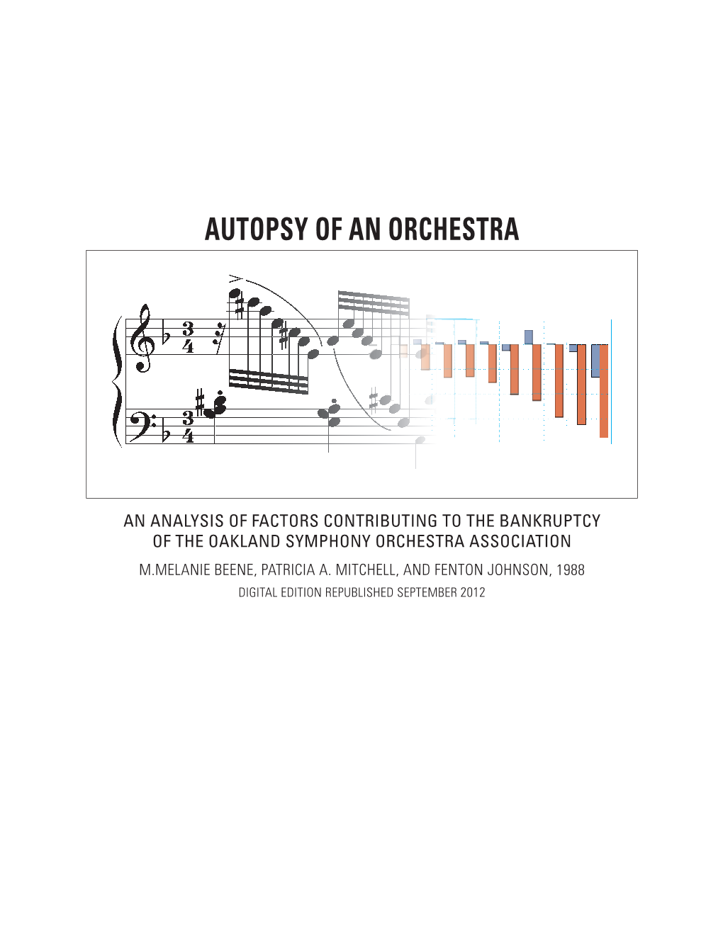 Autopsy of an Orchestra: an Analysis of Factors Contributing to the Bankruptcy of the Oakland Symphony Orchestra Association