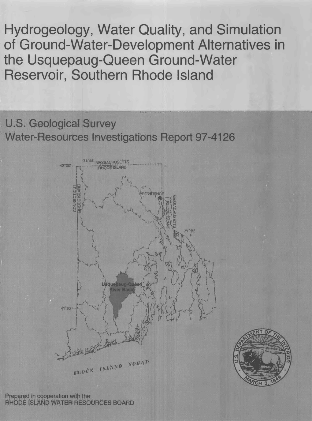 Hydrogeology, Water Quality, and Simulation of Ground-Water-Development Alternatives in the Usquepaug-Queen Ground-Water Reservoir, Southern Rhode Island