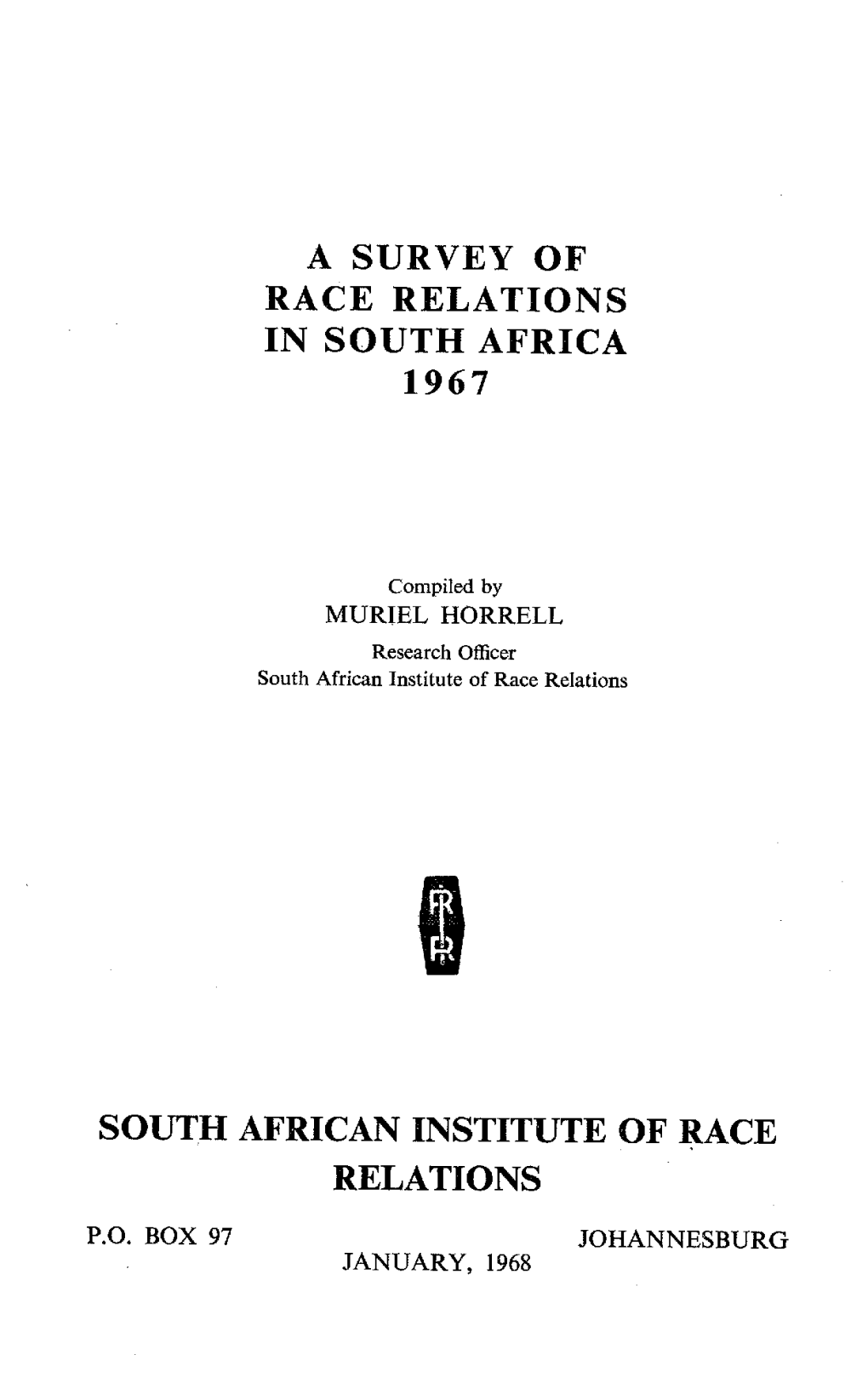 A Survey of Race Relations in South Africa 1967