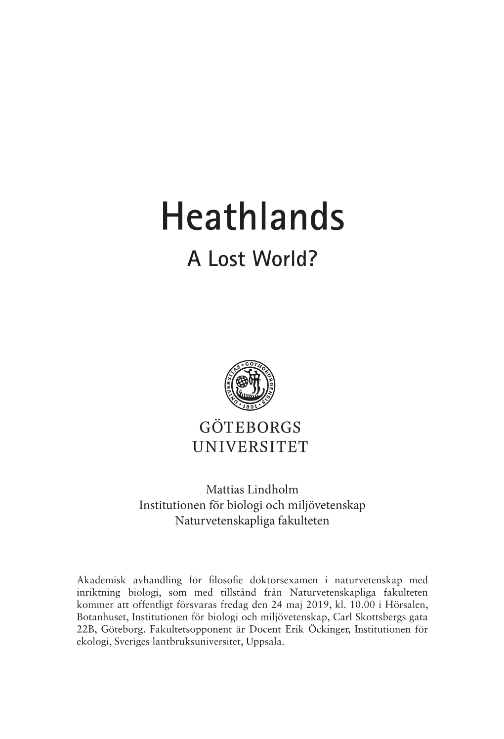 Heathlands a Lost World?