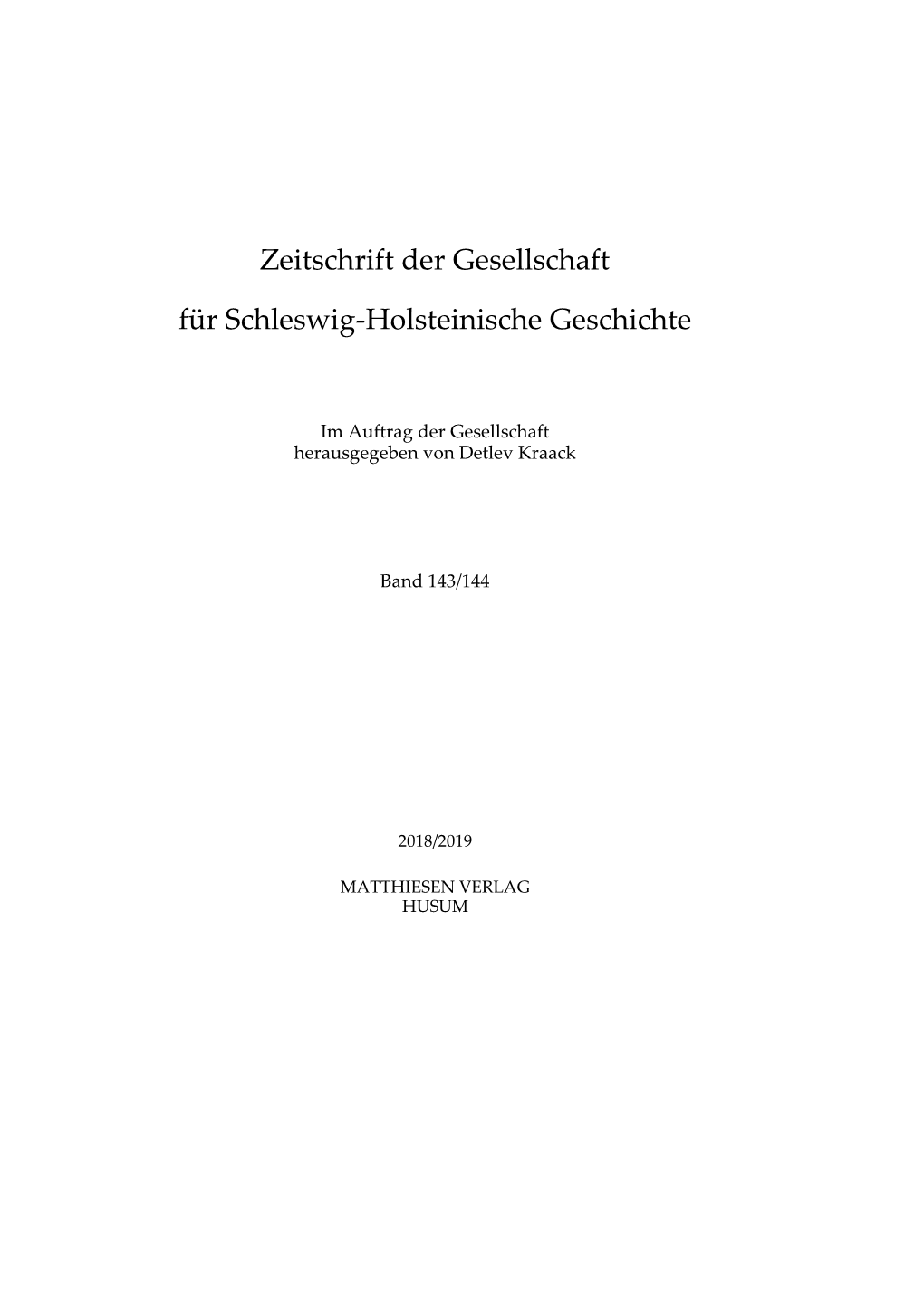 Zeitschrift Der Gesellschaft Für Schleswig-Holsteinische Geschichte