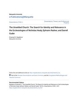 The Unsettled Church: the Search for Identity and Relevance in the Ecclesiologies of Nicholas Healy, Ephraim Radner, and Darrell Guder