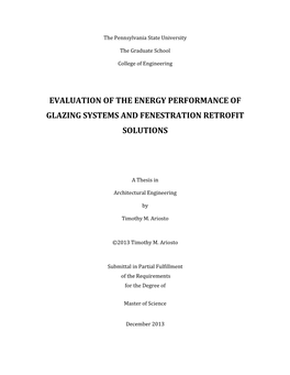 Evaluation of the Energy Performance of Glazing Systems and Fenestration Retrofit Solutions