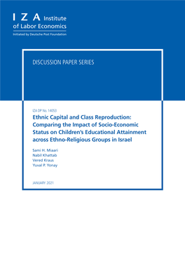 Ethnic Capital and Class Reproduction: Comparing the Impact of Socio-Economic Status on Children’S Educational Attainment Across Ethno-Religious Groups in Israel