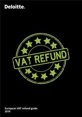 2019 European VAT Refund Guide Summarizes the Rules and Procedures to Obtain a VAT Refund in 31 European Countries