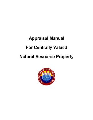 Appraisal Manual for Centrally Valued Natural Resource Property