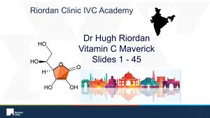 Dr Hugh Riordan Vitamin C Maverick Slides 1 - 45 O