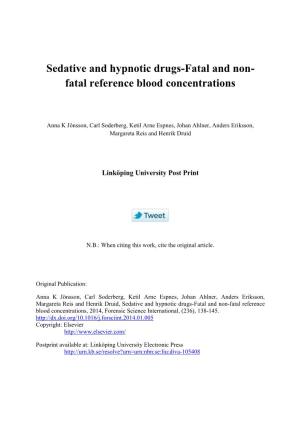 Sedative and Hypnotic Drugs-Fatal and Non-Fatal Reference Blood Concentrations, 2014, Forensic Science International, (236), 138-145