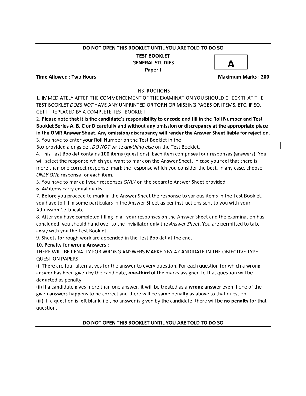 DO NOT OPEN THIS BOOKLET UNTIL YOU ARE TOLD to DO SO TEST BOOKLET GENERAL STUDIES Paper-I a Time Allowed : Two Hours Maximum Marks : 200 ------INSTRUCTIONS 1