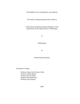 UNIVERSITY of CALIFORNIA, SAN DIEGO the Politics of Representing the Past in Bolivia a Dissertation Submitted in Partial Satisfa
