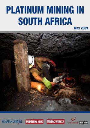 PLATINUM MINING in SOUTH AFRICA May 2009 Platinum Mining in South Africa Contents May 2009