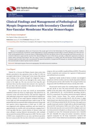 Clinical Findings and Management of Pathological Myopic Degeneration with Secondary Choroidal Neo-Vascular Membrane Macular Hemorrhages