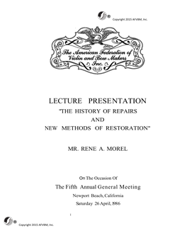 Lecture Presentation "The History of Repairs and New Methods of Restoration"