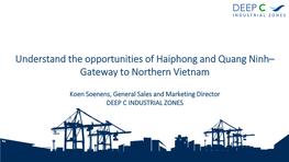 Understand the Opportunities of Haiphong and Quang Ninh– Gateway to Northern Vietnam