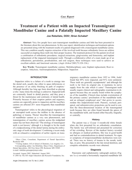 Treatment of a Patient with an Impacted Transmigrant Mandibular Canine and a Palatally Impacted Maxillary Canine