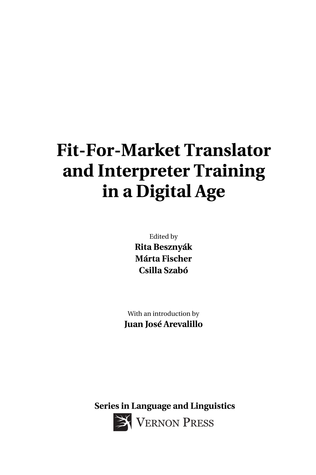 Fit-For-Market Translator and Interpreter Training in a Digital Age