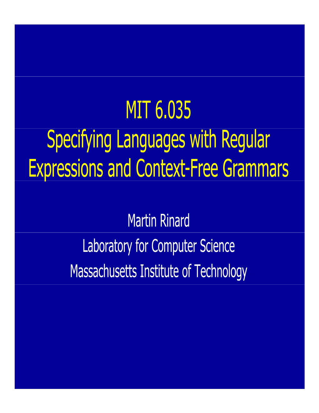 6.035 Lecture 2, Specifying Languages with Regular Expressions and Context-Free Grammars