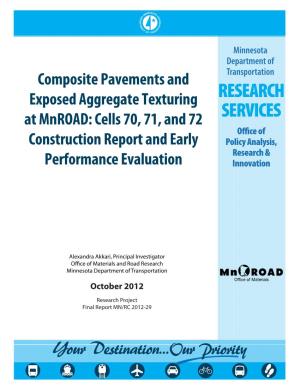 Composite Pavements and Exposed Aggregate Texturing at Mnroad: Cells 70, 71, and 72 Construction Report and Early Performance Evaluation