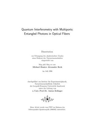Quantum Interferometry with Multiports: Entangled Photons in Optical Fibers