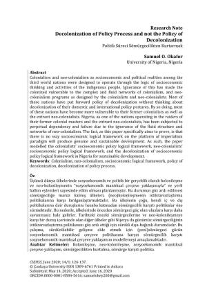 Decolonization of Policy Process and Not the Policy of Decolonization Politik Süreci Sömürgecilikten Kurtarmak