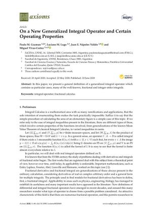 On a New Generalized Integral Operator and Certain Operating Properties