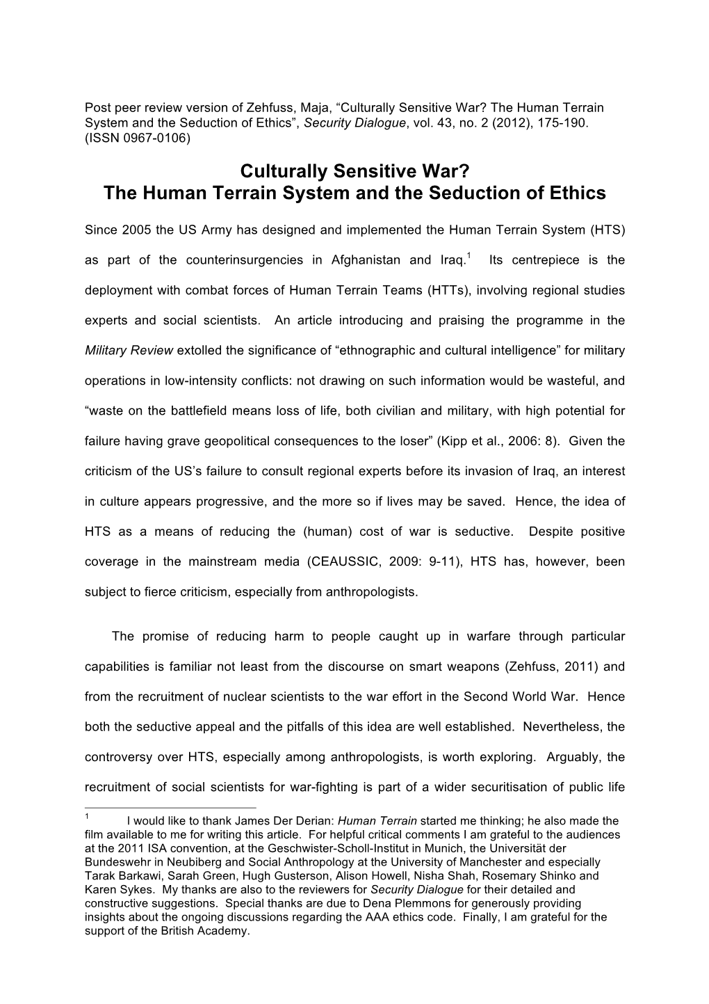 The Human Terrain System and the Seduction of Ethics”, Security Dialogue, Vol