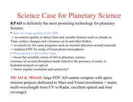Science Case for Planetary Science KPAO Is Definitely the Most Promising Technology for Planetary Science