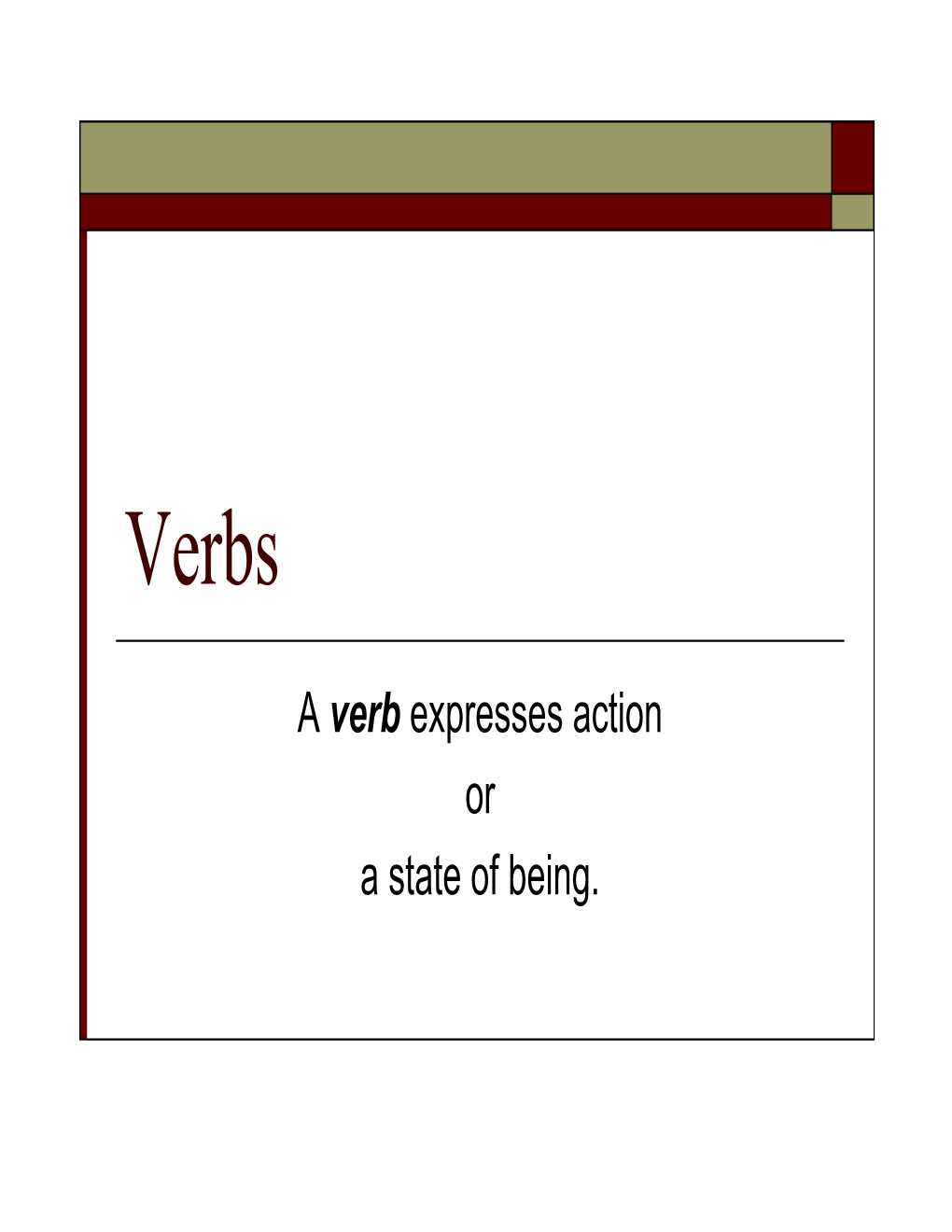 a-verb-expresses-action-or-a-state-of-being-verbs-are-classified-in-3