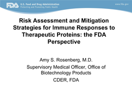 Risk Assessment and Mitigation Strategies for Immune Responses to Therapeutic Proteins: the FDA Perspective