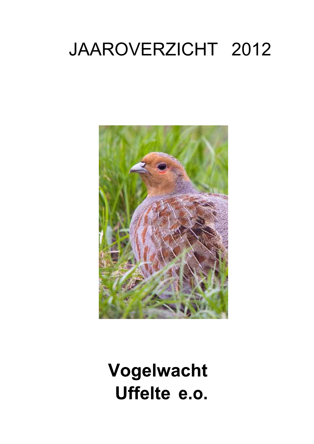 Vogelwacht Uffelte Jaarverslag 2012