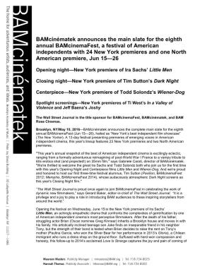 Bamcinématek Announces the Main Slate for the Eighth Annual Bamcinemafest, a Festival of American Independents with 24 New York