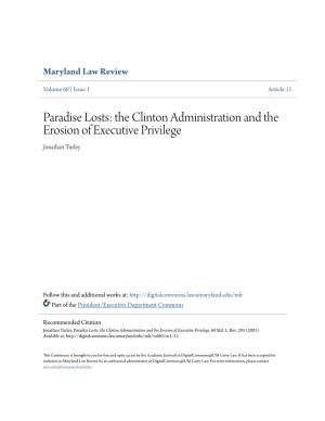 The Clinton Administration and the Erosion of Executive Privilege Jonathan Turley