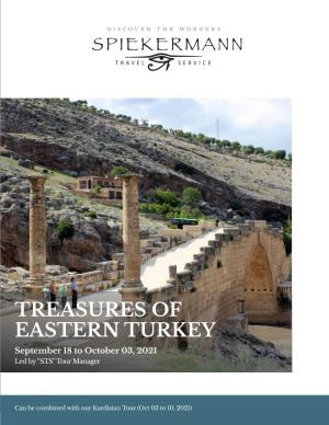 TREASURES of EASTERN TURKEY September 18 to October 03, 2021 Led by “STS” Tour Manager