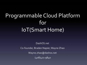 Programmable Cloud Platform for Iot(Smart Home)